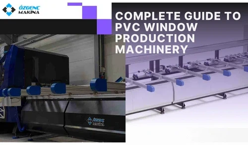 PVC Window Production Machinery 2026